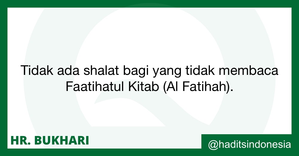 Hadits Bukhari No Wajibnya Membaca Surah Al Fatihah Bagi Imam